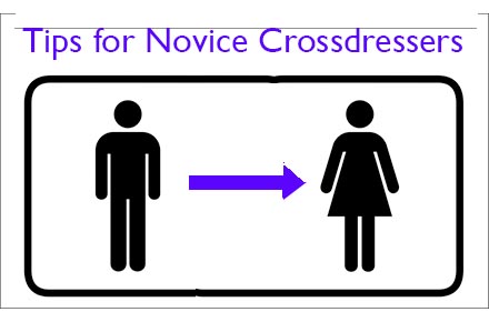 Cd 101 Tips For Novice Crossdressers Transgender Forum